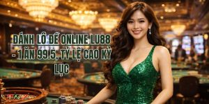 đánh lô đề online lu88 tỷ lệ cao